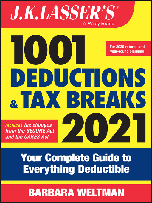 Title details for J.K. Lasser's 1001 Deductions and Tax Breaks 2021 by Wiley - Available